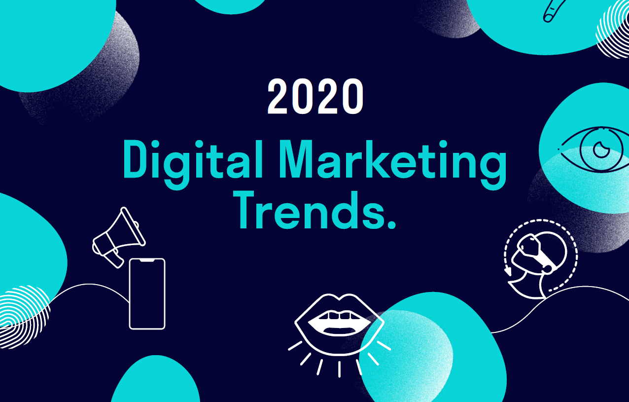 Digital Marketing Trend 2020